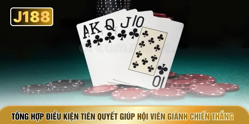 Tổng hợp điều kiện tiên quyết giúp hội viên giành chiến thắng